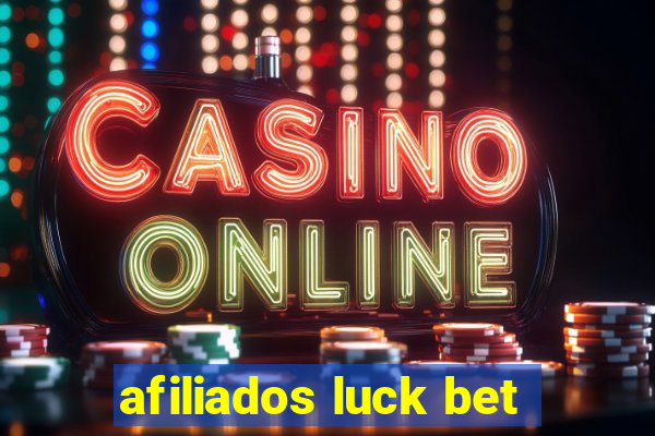 afiliados luck bet